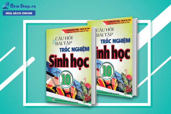 Sách Câu hỏi và bài tập trắc nghiệm sinh học 10