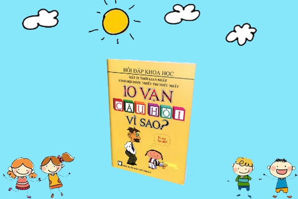 sách thiếu nhi 10 vạn câu hỏi vì sao