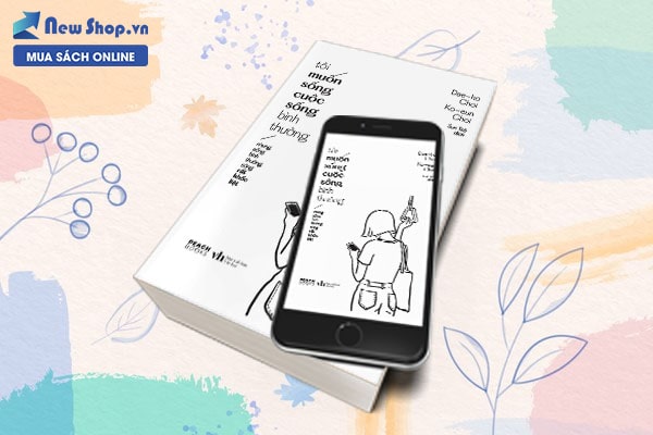 tôi muốn sống cuộc sống bình thường