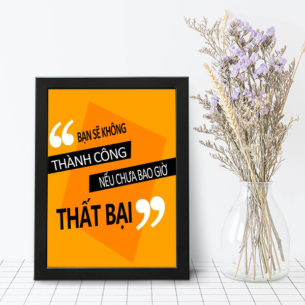 Tranh Để Bàn Bạn Sẽ Không Thành Công Nếu Chưa Bao Giờ Thất Bại