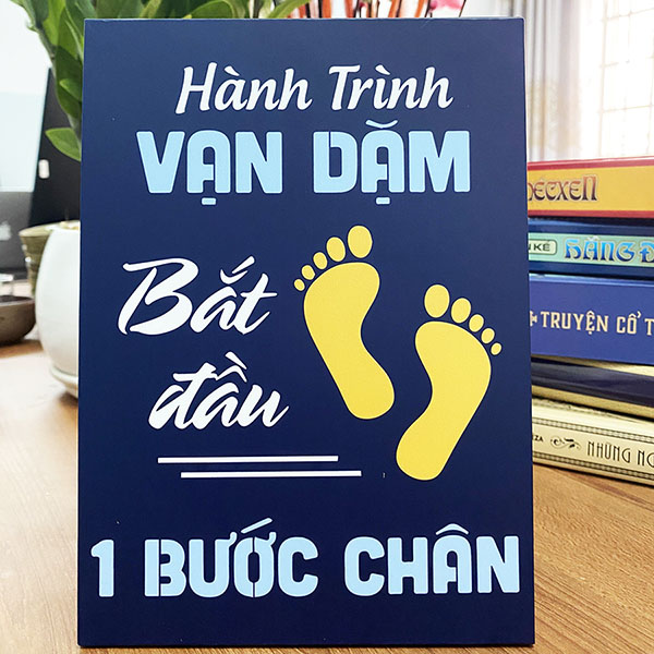 Tranh Để Bàn Hành Trình Vạn Dặm Bắt Đầu Bằng Một Bước Chân