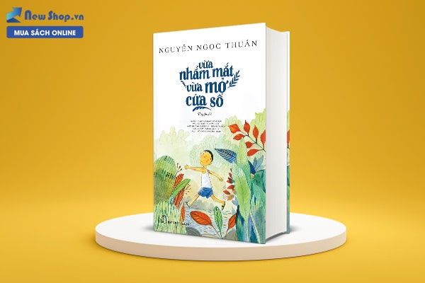 Vừa Nhắm Mắt Vừa Mở Cửa Sổ