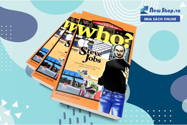 sách who chuyện kể về danh nhân thế giới steve jobs