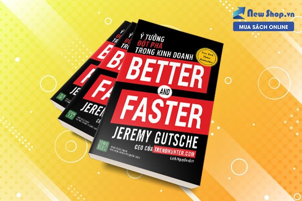 sách better and faster ý tưởng đột phá trong kinh doanh