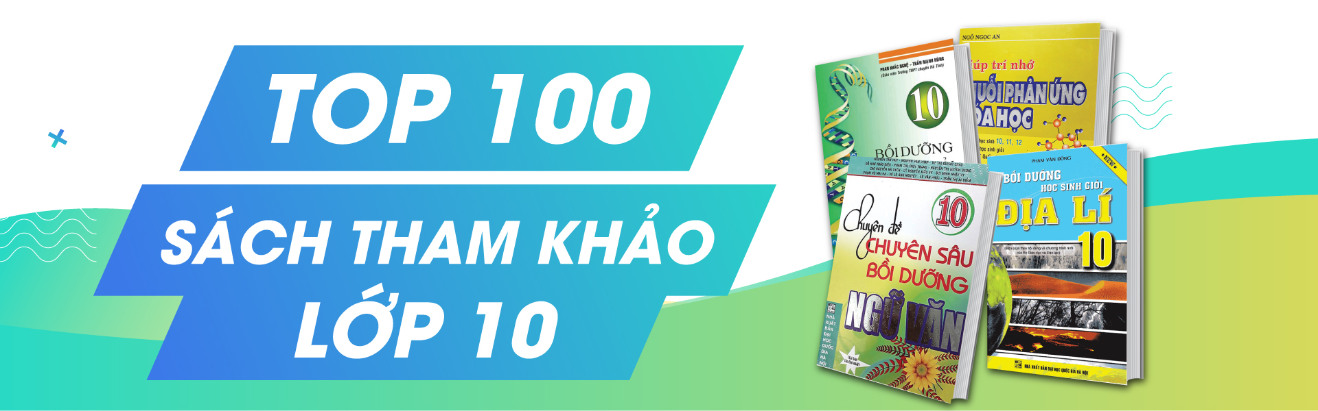 TOP 100 Sách Tham Khảo Lớp 10 Nên Mua Giúp Học Tốt Đều Tất Cả Các Môn