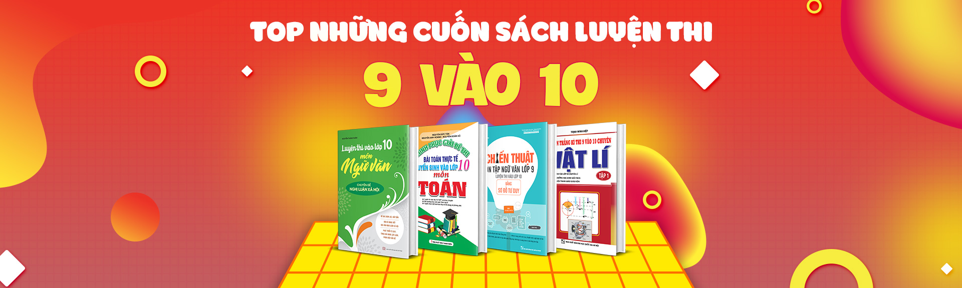 Top Những Cuốn Sách Ôn Luyện Thi Vào 10 Bán Chạy Nhất Newshop.vn