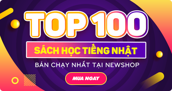TOP 100 SÁCH HỌC TIẾNG NHẬT ĐƯỢC BÁN CHẠY NHẤT TẠI NEWSHOP.VN CỦA NĂM 2018