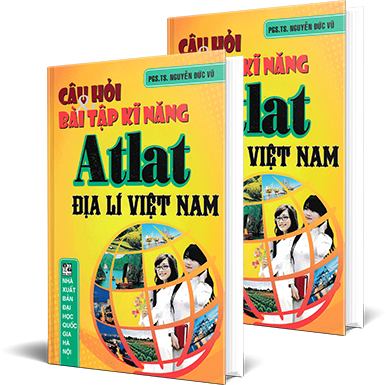 Câu Hỏi Và Bài Tập Kĩ Năng Atlat Địa Lí Việt Nam