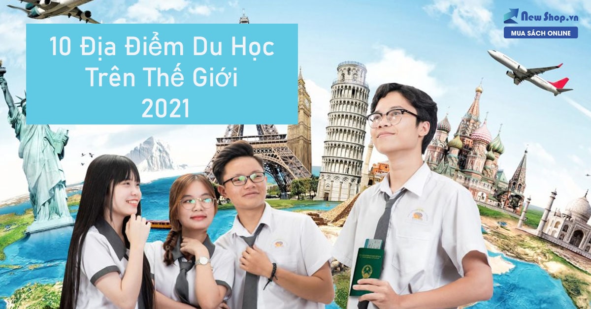[Cập Nhật] Bảng Xếp Hạng C&aacute;c Nước N&ecirc;n Đi Du Học 2021