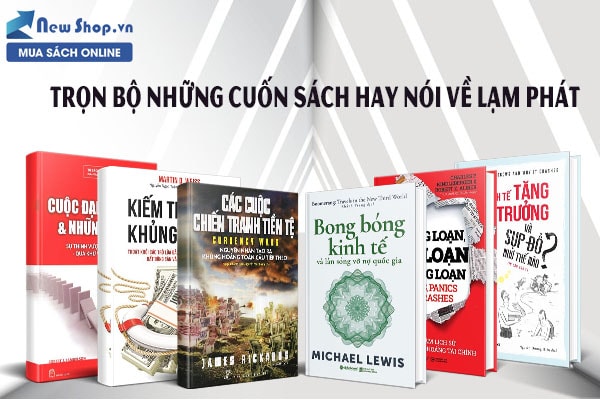 Những Cuốn Sách Giúp Bạn Hiểu Rõ Về Lạm Phát Và Cách Khắc Phục
