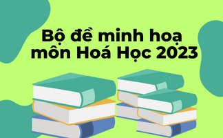 Đề Thi Và Đáp Án Chi Tiết Đề Minh Họa Thi THPT Môn Hoá Học 2023