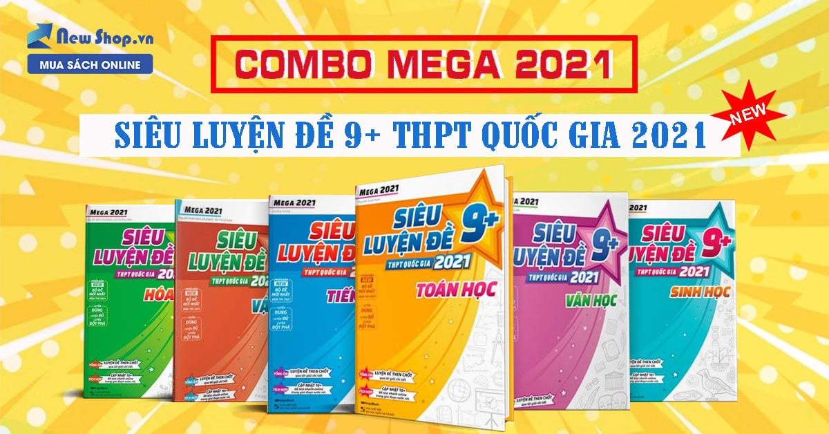 [Review] Combo Mega 2021 – Siêu Luyện Đề 9+ THPT Quốc Gia 2021