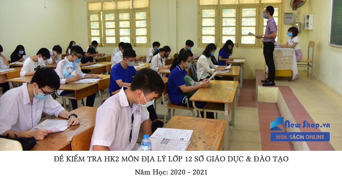 Tham Khảo Bộ Đề Kiểm Tra HK2 Địa L&yacute; 12 Của Bộ GDĐT
