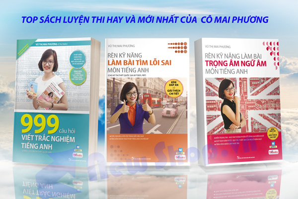 ​Những Cuốn Sách Luyện Thi Của Cô - Mai Phương Giúp Teen 2k1 Nắm Chắc Điểm 9-10 Trong Tay
