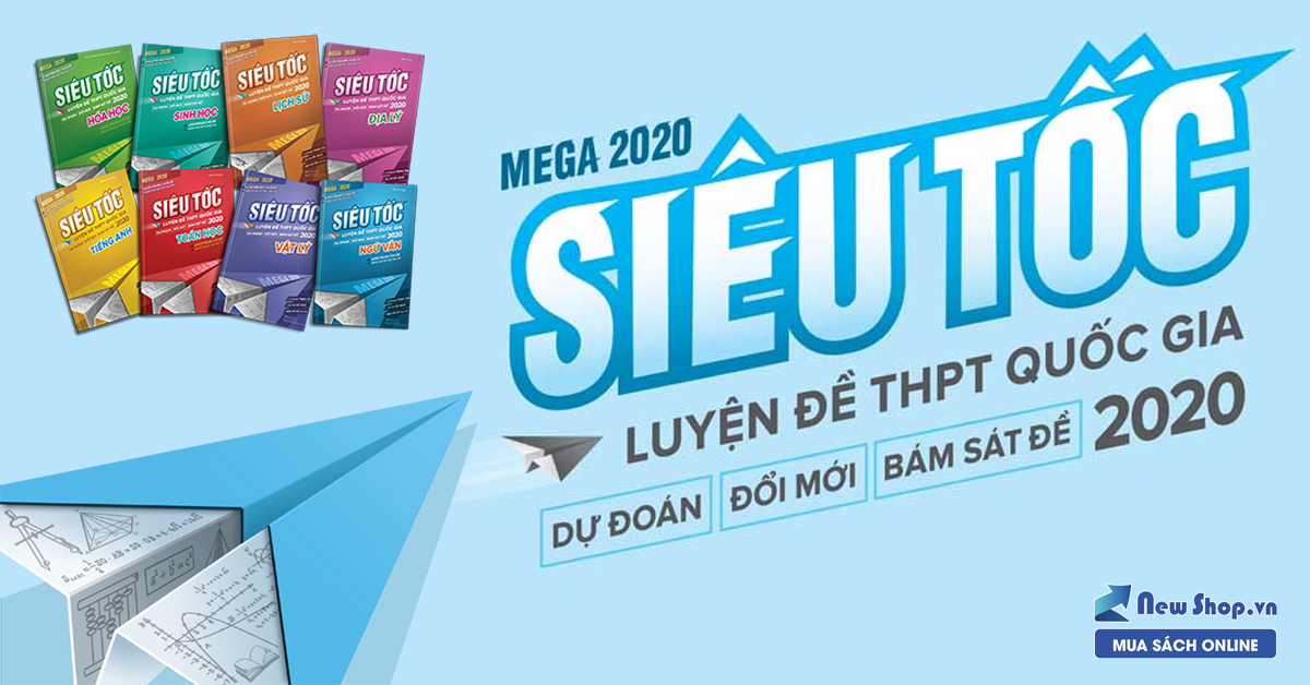 Sách Mega 2020 - Siêu Tốc Luyện Đề THPT Quốc Gia