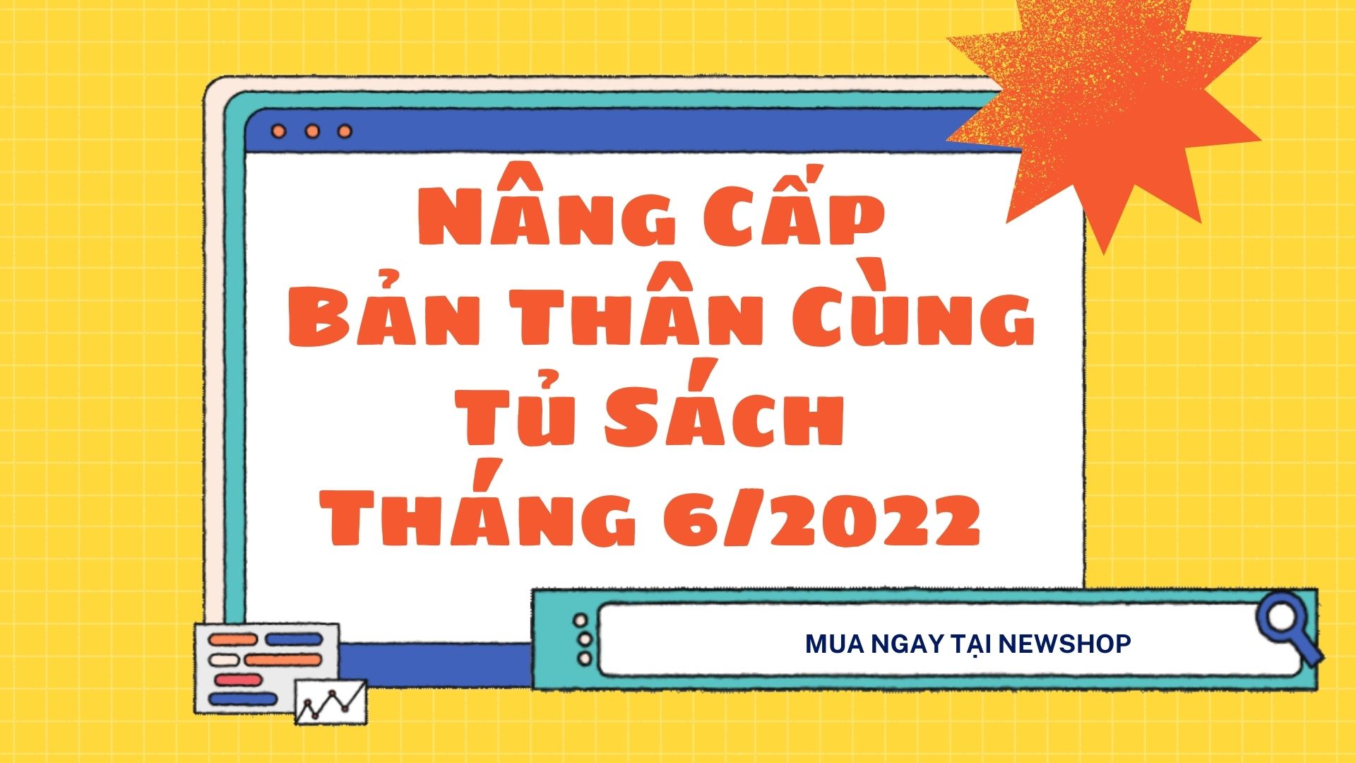 Nâng Cấp Bản Thân Cùng Tủ Sách Tháng 6/2022 