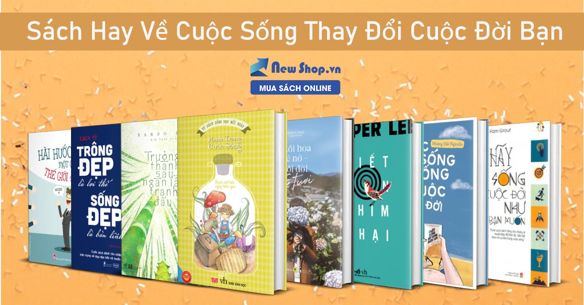 12 Cuốn Sách Hay Về Cuộc Sống Thay Đổi Cuộc Đời Bạn