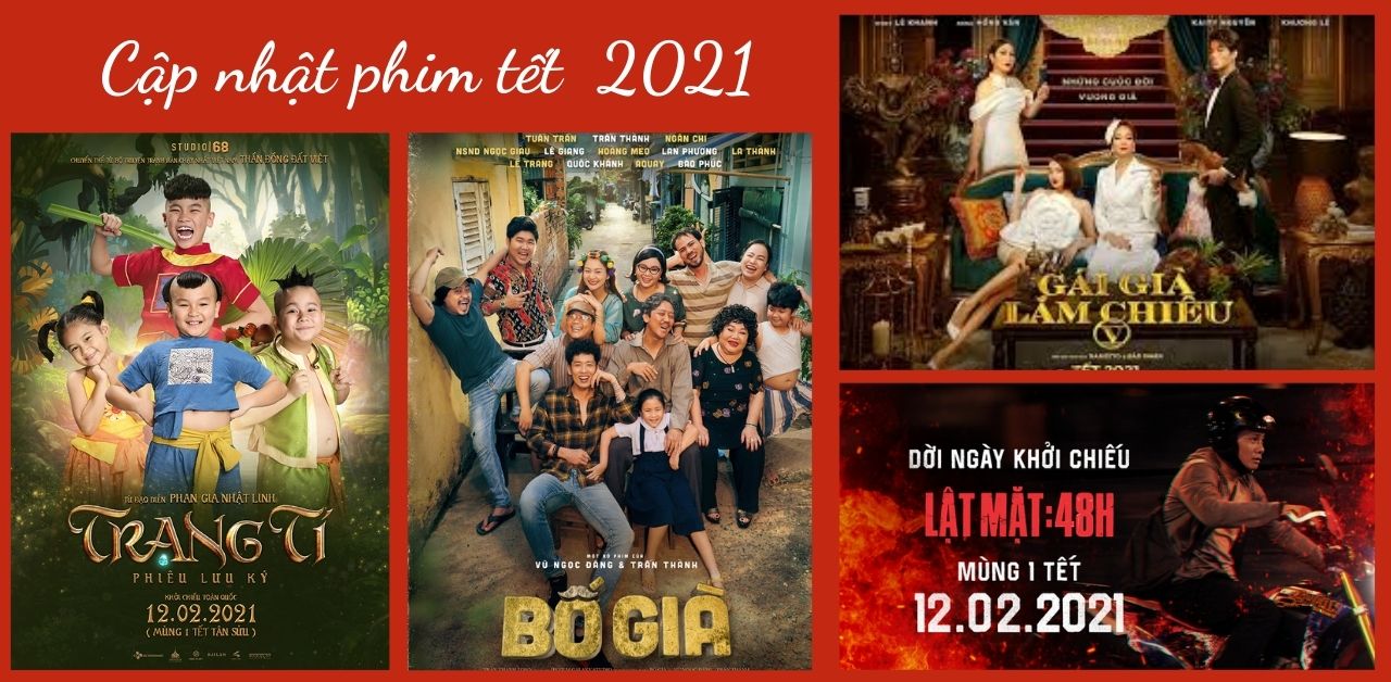 Những bộ phim nổi bật nào sẽ lộ diện vào dịp Tết Nguyên Đán 2021?