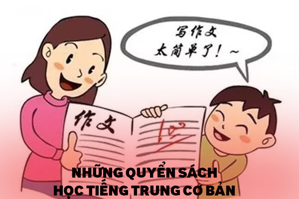 Top 7 sách học tiếng trung hay nhất cho người mới bắt đầu