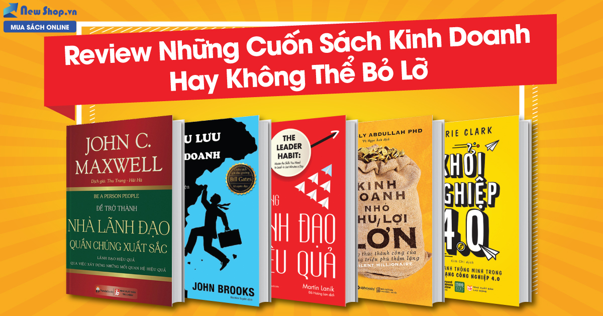 Review Những Cuốn Sách Kinh Doanh Hay Không Thể Bỏ Lỡ