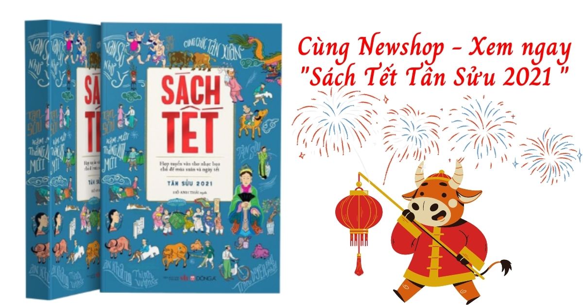 [HOT] Cùng Newshop thưởng thức "Sách Tết Tân Sửu 2021" đầy ấn tượng