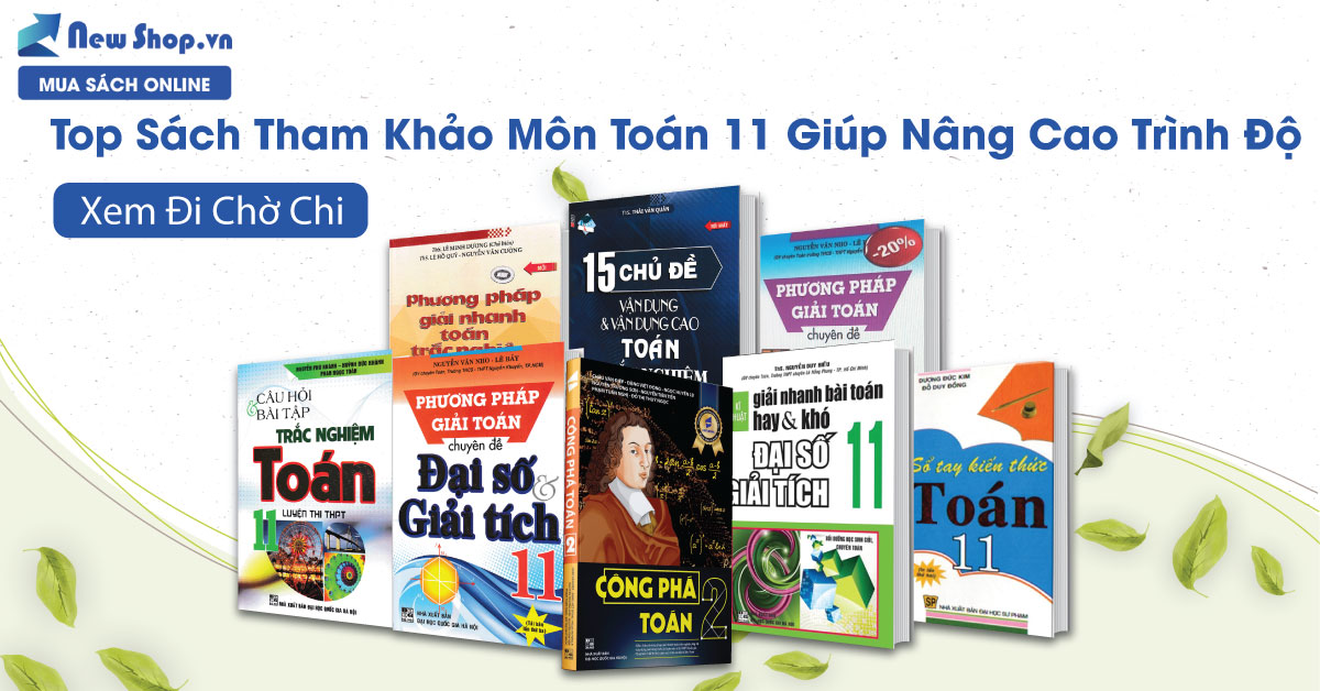 Top Sách Tham Khảo Môn Toán 11 Giúp Nâng Cao Trình Độ