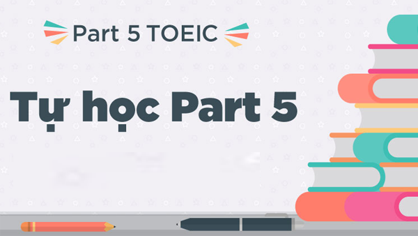 Tất Tần Tật Các Kiến Thức Hay Gặp Trong Kì Thi TOEIC