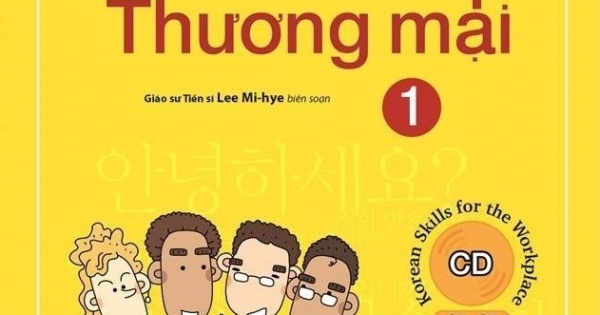 Cẩm Nang Tiếng Hàn Trong Giao Tiếp Thương Mại (Tập 1)