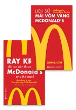 Combo Ray Kroc đã tạo nên thương hiệu McDonald's như thế nào? + Lịch Sử Mái Vòm Vàng - Mc.Donald's