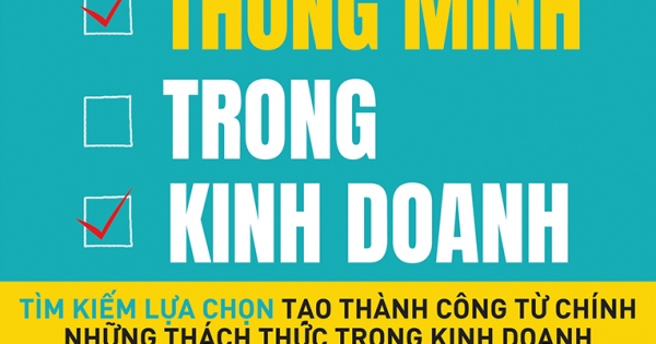 Lựa Chọn Thông Minh Trong Kinh Doanh