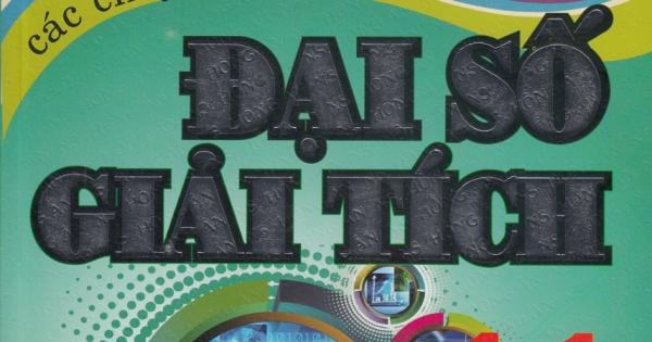 Phân Dạng Và Phương Pháp Giải Các Chuyên Đề Đại Số Giải Tích 11