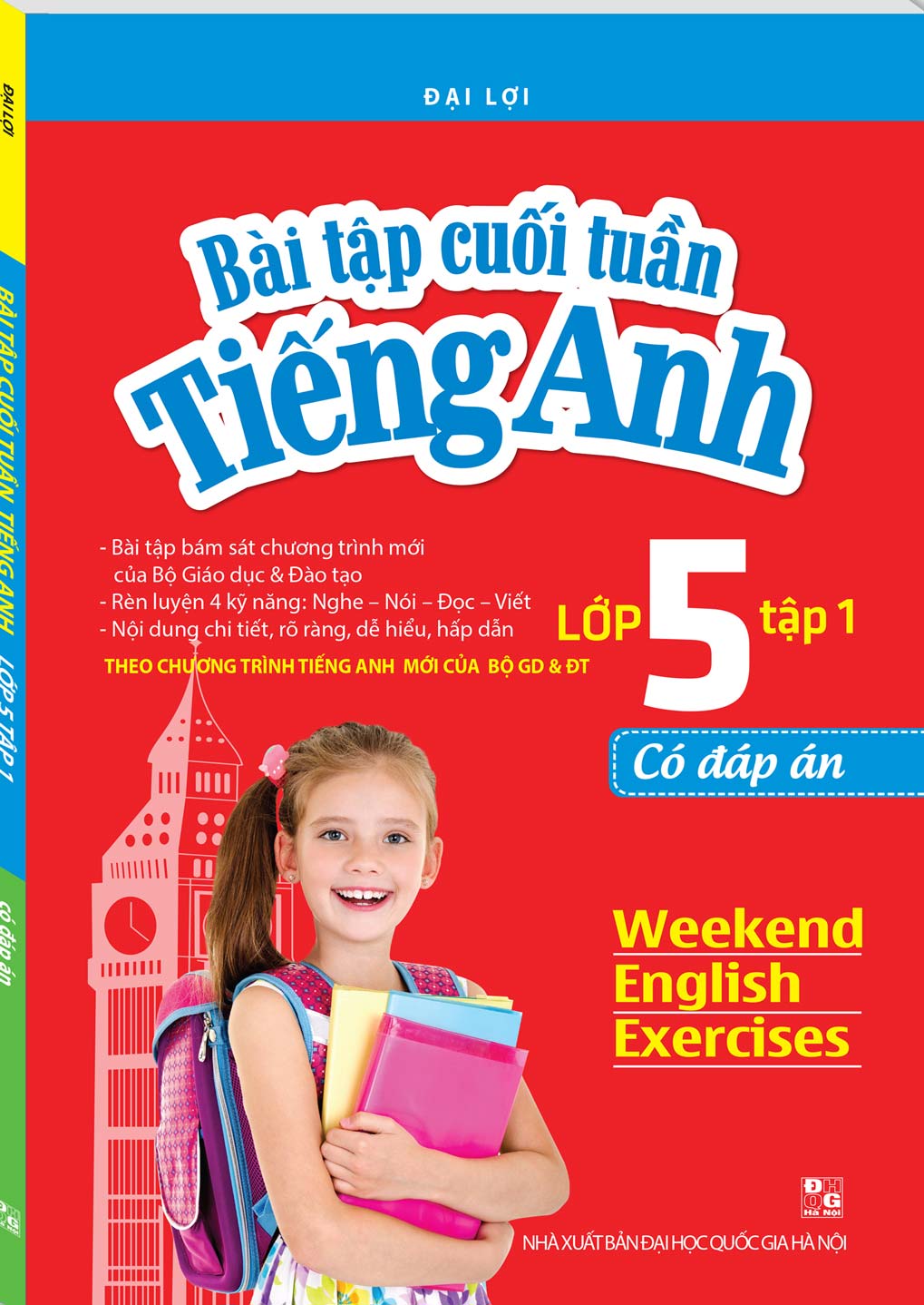 Bài Tập Cuối Tuần Tiếng Anh Lớp 5 - Tập 1 (Có Đáp Án)