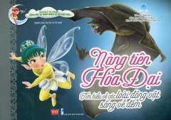 Science Of Fairy - Khoa Học Và Thiên Nhiên Xứ Sở Thần Tiên - Nàng Tiên Hoa Đại - Tìm Hiểu Về Các Loài Động Vật Sống Về Đêm