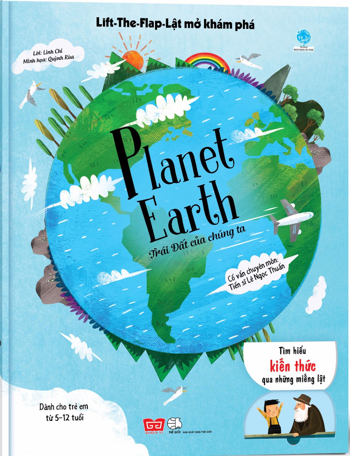Lift-The-Flap - Lật Mở Khám Phá - Planet Earth - Trái Đất Của Chúng Ta