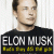 Elon Musk - Muốn Thay Đổi Thế Giới
