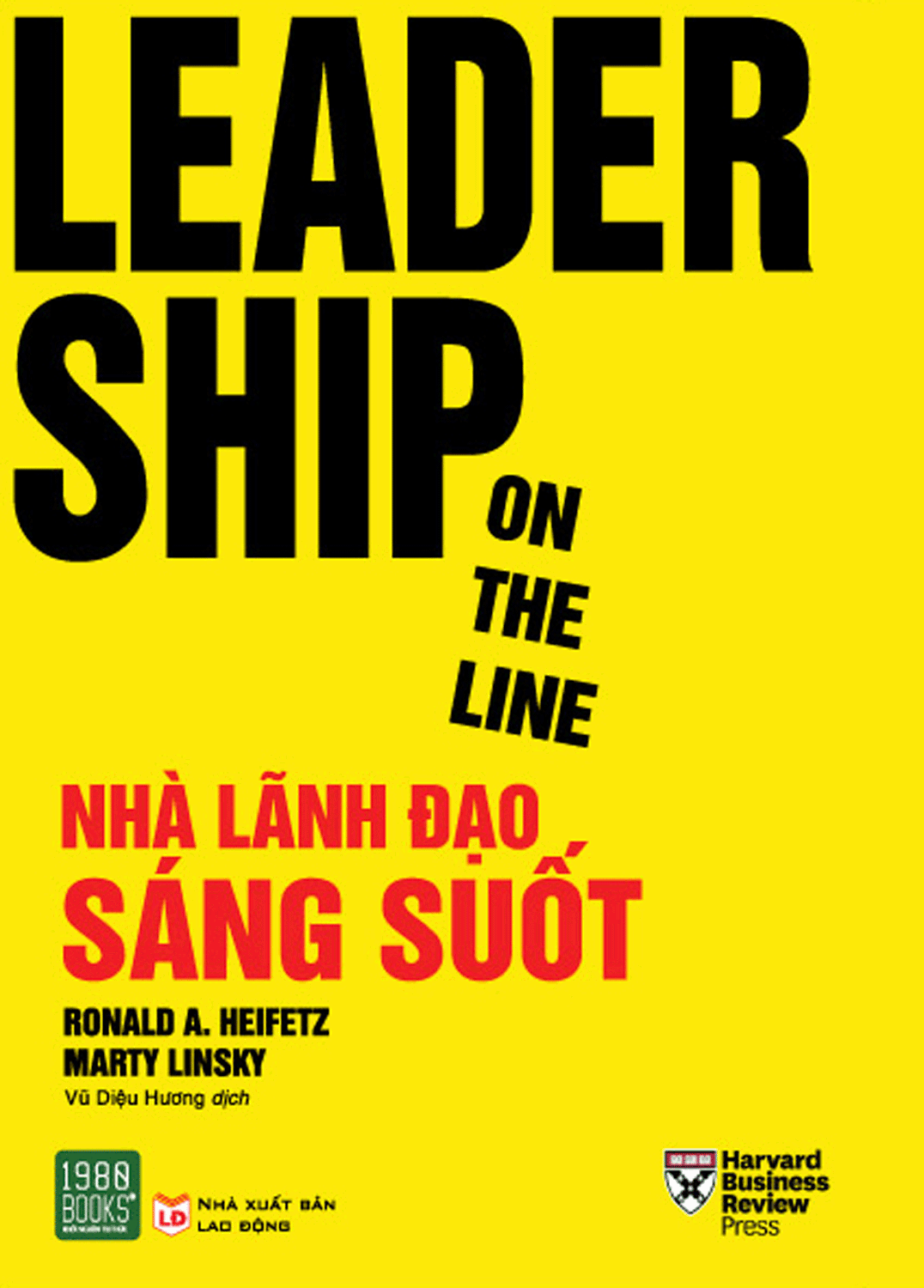 Leadership On The Line - Nhà Lãnh Đạo Sáng Suốt