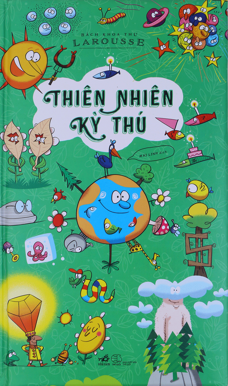 Bách Khoa Thư Larousse - Thiên Nhiên Kỳ Thú