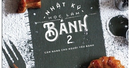 Nhật Ký Học Làm Bánh - Bìa Cứng (Tập 2)