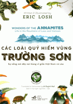 Các Loài Quý Hiếm Vùng Trường Sơn - Sự Sống Nơi Dãy Núi Hùng Vĩ Giữa Việt Nam Và Lào