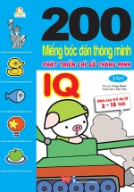 200 Miếng Bóc Dán Thông Minh Phát Triển Chỉ Số Thông Minh IQ Tập 2 (Dành Cho Trẻ 2-10 Tuổi) 