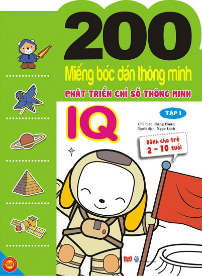 200 Miếng Bóc Dán Thông Minh Phát Triển Chỉ Số Thông Minh IQ Tập 1 (Dành Cho Trẻ 2-10 Tuổi) 