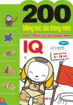 200 Miếng Bóc Dán Thông Minh Phát Triển Chỉ Số Thông Minh IQ Tập 1 (Dành Cho Trẻ 2-10 Tuổi) 