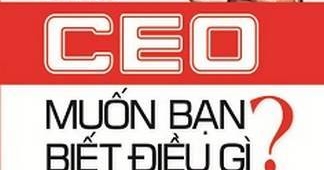 Các CEO Muốn Bạn Biết Điều Gì