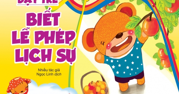 Dạy Trẻ Biết Lễ Phép Lịch Sự 1 - Hái Quả (Tái Bản 2018) | Newshop.vn