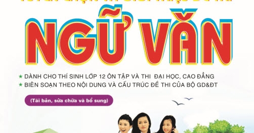 Luyện Giải Đề Trước Kì Thi ĐH - Tuyển Chọn & Giới Thiệu Đề Thi Văn
