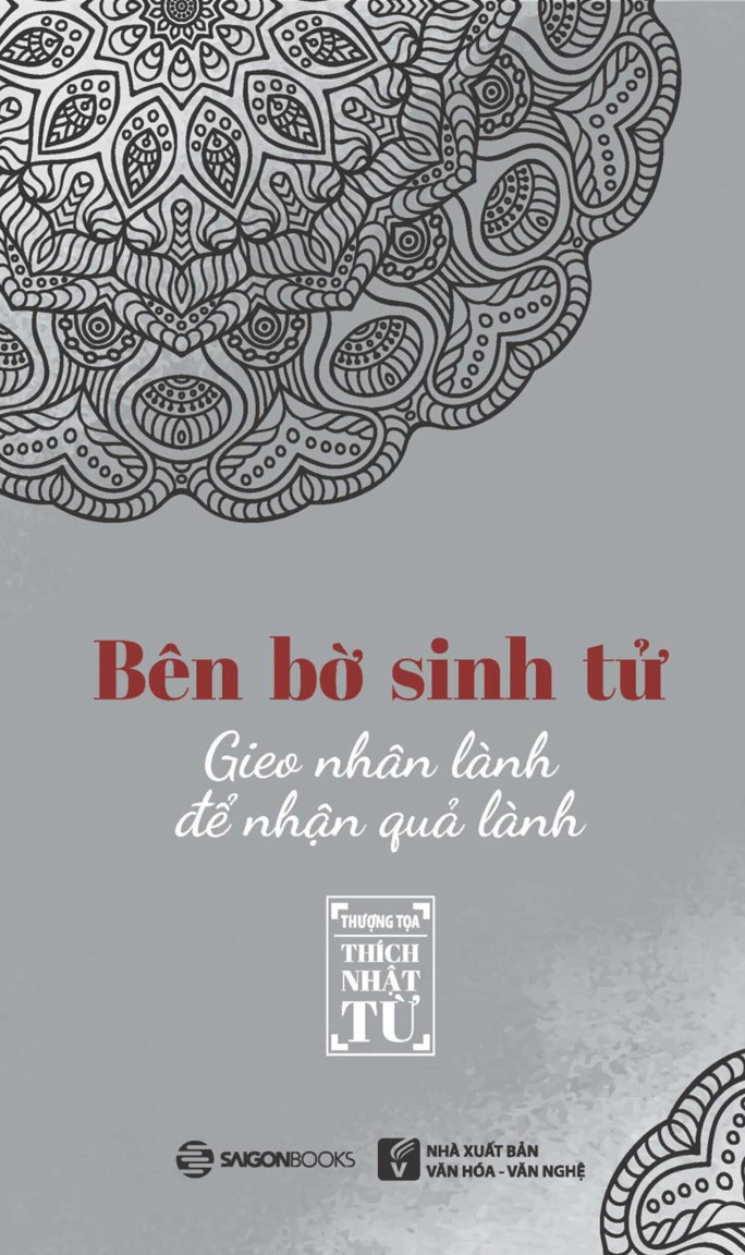 Bên Bờ Sinh Tử - Gieo Nhân Lành Để Nhận Quả Lành