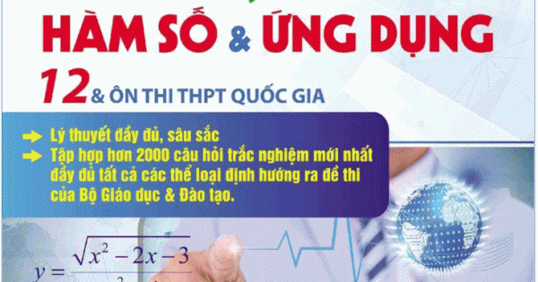 Luyện tốc độ & kỹ năng giải nhanh trắc nghiệm Toán - Hàm số & Ứng dụng 12