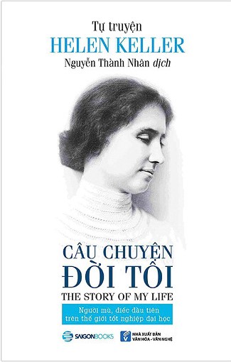 Tự Truyện Helen Keller - Câu Chuyện Đời Tôi