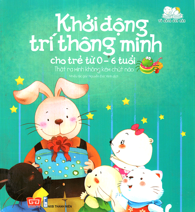 Khởi Động Trí Thông Minh Cho Trẻ Từ 0-6 Tuổi - Thật Ra Mình Không Kém Chút Nào