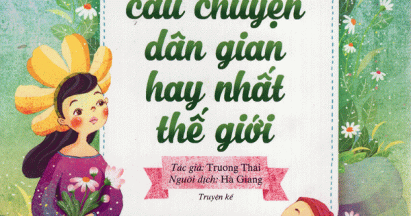 Những Câu Chuyện Dân Gian Hay Nhất Thế Giới